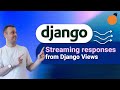 Django StreamingHttpResponse - streaming responses with ASGI & WSGI