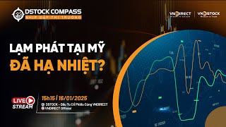 LẠM PHÁT TẠI MỸ ĐÃ HẠ NHIỆT? | NHỊP ĐẬP THỊ TRƯỜNG 16/01/2025