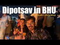 DIPOTSAV : pre Diwali celebration in BHU - live performance, DJ night, crackers and many more #vlog