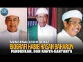 Biografi Habib Hasan Baharun! Pendidikan, dan Karya-karyanya?