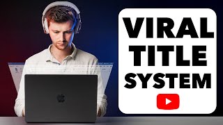 How To Write A Killer YouTube Title (2025 Algorithm)