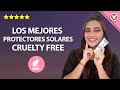 Los Mejores Protectores Solares Cruelty free o Vegano, Ecológicos y sin Nanopartículas ☀️