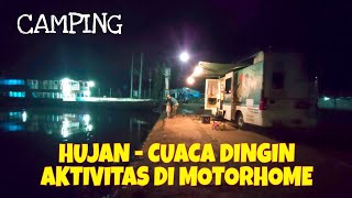 CAMPING HUJAN, DINGIN DAN AKTIVITAS  DI MOTORHOME | DANAU TOWUTI | CAMPERVAN INDONESIA