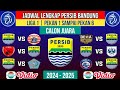 JADWAL LENGKAP PERSIB BANDUNG LIGA 1 2024/2025 PEKAN 1 - 2 - 3 - 4 - 5 - 6