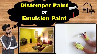 Distemper Paint v/s Emulsion Paint | Which one is better? | Which paint should I choose?