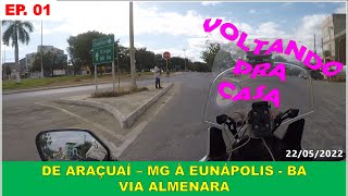 ep01 - VIAGEM DE MOTO - Araçuaí para Eunápolis - Rodando até Itaobim