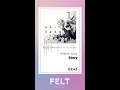 【felt】01. story（felt 005 rebirth story） audio archives