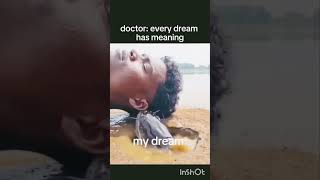 Doctor every dream has meaning