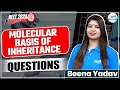 Molecular Basis Of Inheritance - Questions | Botany | LIVE | Beena Yadav | Infinity Learn NEET