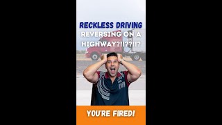 Reckless Driving - REVERSING ON HIGHWAY