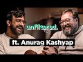 Unfiltered By Samdish ft. Anurag Kashyap | Director, Gangs Of Wasseypur, Black Friday, No Smoking
