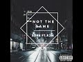 not the same ft r3m prod.perish x sor8