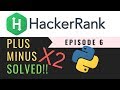 PlusMinus | Solving Hackerrank with Python | Ep6