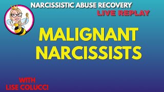 Signs of  A Malignant Narcissist