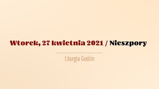 #Nieszpory | 27 kwietnia 2021