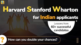 Harvard, Stanford, Wharton - Indian Applicants' Guide to get into M7 | Lessons from 60+ case studies