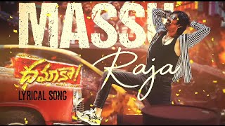 Massu Raja || Lyrical Song || Dhamaka || Ravi Teja || Your Channel.....