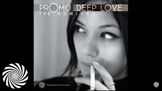 PrOmid - Deep Love (Float Remix)