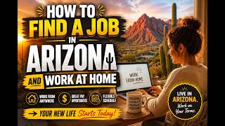 How to find a job in Arizona and work at home