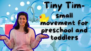 Tiny Tim - A favorite small movement song for Preschool and Toddlers