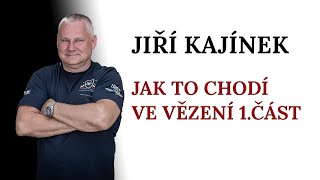 JAK TO CHODÍ VE VĚZENÍ 1.ČÁST