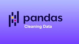 Python Pandas Tutorial 4: Data Cleaning