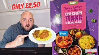 TAKEAWAY FOR ONE - Only £2.50 - Asda - CHICKEN TIKKA & SAAG ALOO - Food Review - Cheap - INDIAN FOOD