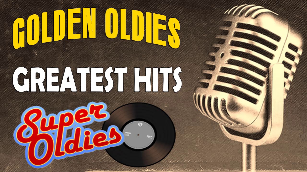 Greatest Hits Of The 50's & 60's - 50s And 60s Best Songs - YouTube