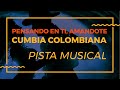 Pista Musical - Pensando En Ti, Amandote - Cumbia Colombiana (Karaoke)