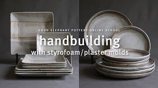 Handbuilding with Styrofoam/Plaster Molds / Trailer