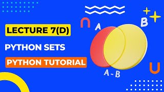 L7(d): Sets | Python Tutorial | Python for Data Science