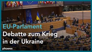 EU-Parlament zum Ukraine-Krieg und über weitere Sanktionen gegen Russland
