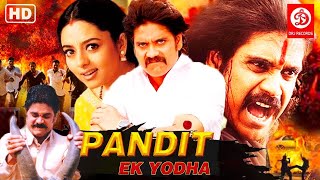 PANDIT EK YODHA (HD)-Hindi Dubbed Full Movies | Nagarjuna | Soundarya | Shehnaaz Treasury,