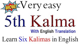 5th Kalma in English translation | 5th Kalima in English | 5 Kalma in English HD video 2022