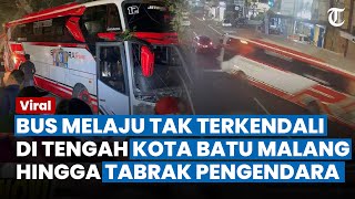 DETIK-DETIK MENCEKAM Laka Beruntun di Kota Batu, Bus Melaju Tak Terkendali hingga Tabrak Pengendara