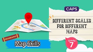 [GRADE 7] Different Scales for Different Maps