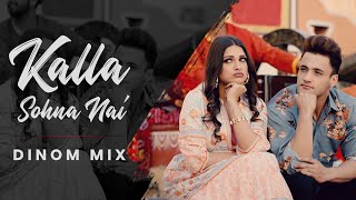 KALLA SOHNA NAI - DINOM Mix | Asim Riaz | Himanshi Khurana | Neha Kakkar | Lyrical Video Song