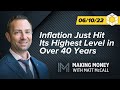 Inflation Just Hit Its Highest Level in Over 40 Years | Making Money with Matt McCall