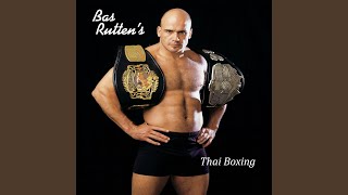 Bas Rutten's Thai Boxing (10 - 2 Minute Rounds)