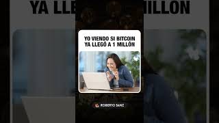 YO VIENDO SI BITCOIN YA LLEGÓ A UN MILLÓN