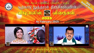 4th February 2025 VIDIYALIN VIDHAIGAL morning devotion series of ALC by Rev.G.Ebinezar Irai Amirtham