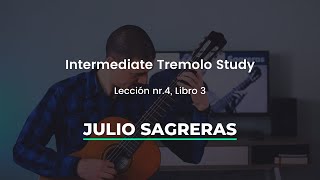 Tremolo Study, Lección nr. 4 by Julio Sagreras: Intermediate