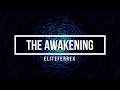 The Awakening - EliteFerrex