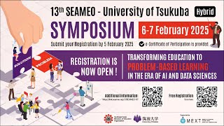 13th SEAMEO-University of Tsukuba Symposium (7 February 2025)