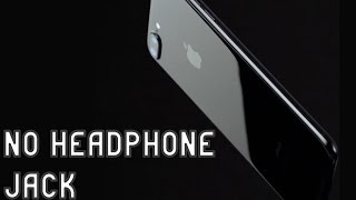iPhone 7 No Headphone Jack Totally Makes Life Better