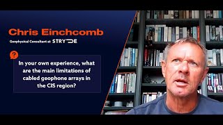 Onshore seismic survey's in the CIS region: an interview with Chris Einchcomb