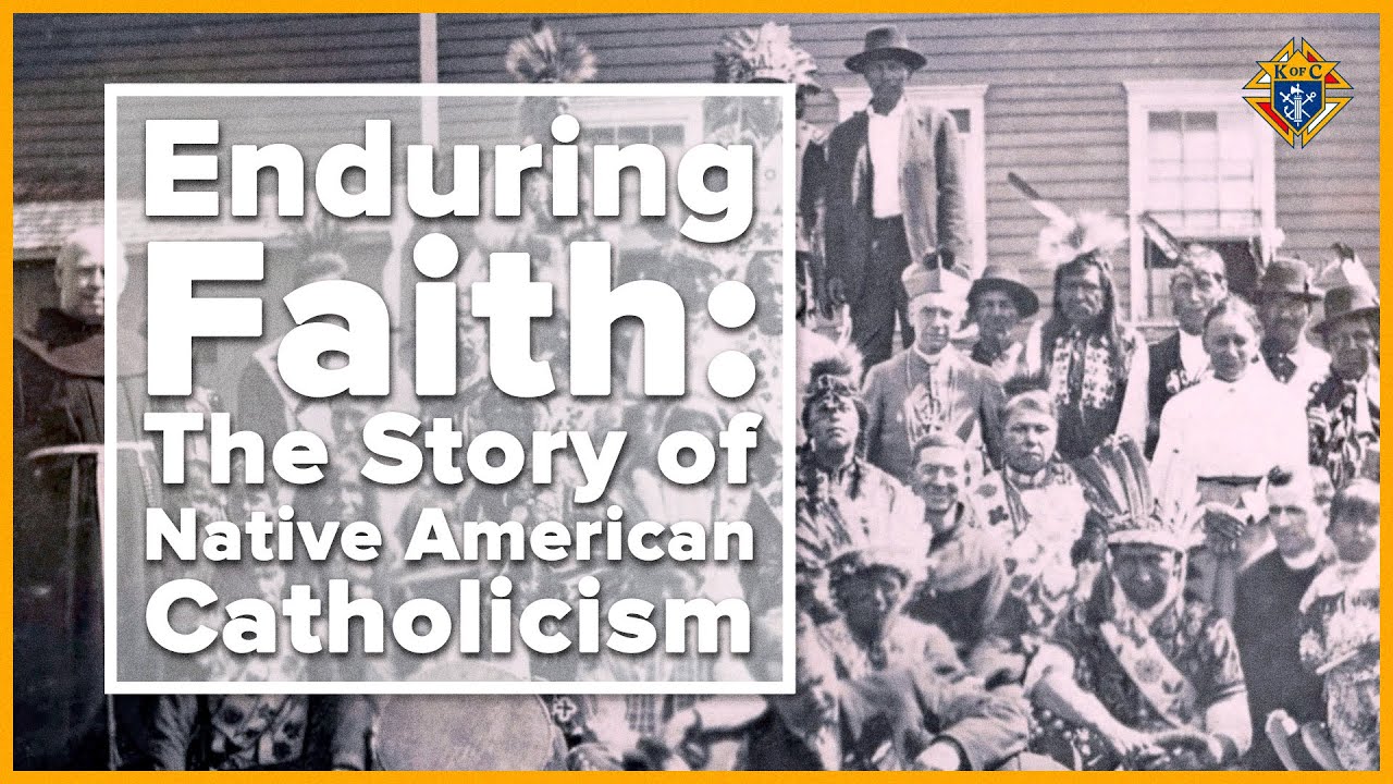 Enduring Faith: The Story Of Native American Catholicism