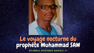 Le voyage nocturne du prophète Muhammad SAW DOUMBIA MOHAMED MANGLE # 1