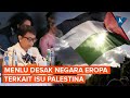 Bertemu Negara Eropa, Menlu Retno Sampaikan 3 Hal Penting soal Isu Palestina