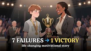 He Failed 7 Times… But His Final Attempt Changed Everything | Motivational English Story